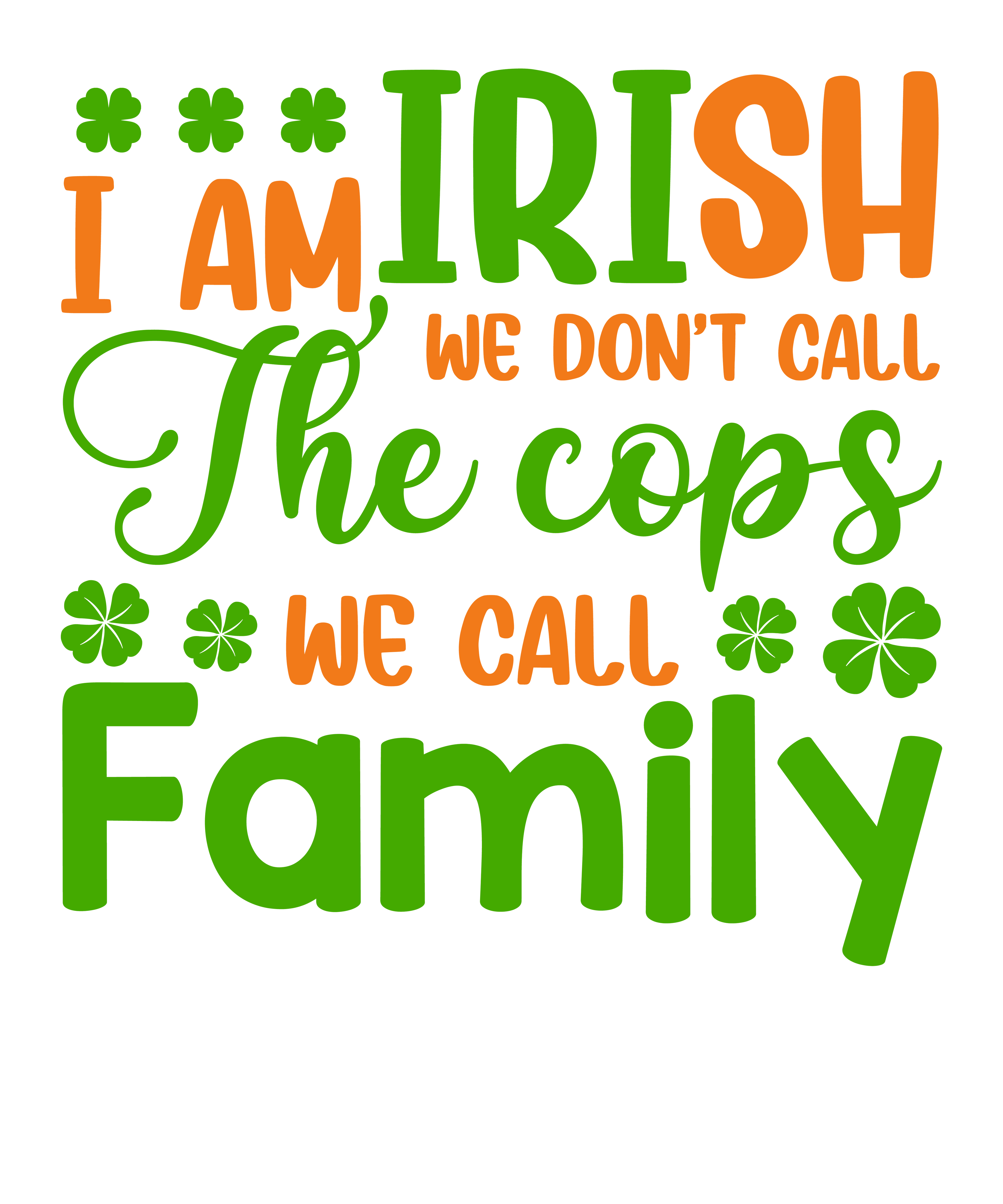 Funny family Irish t-shirt for loyalty in the family St Patrick's Day