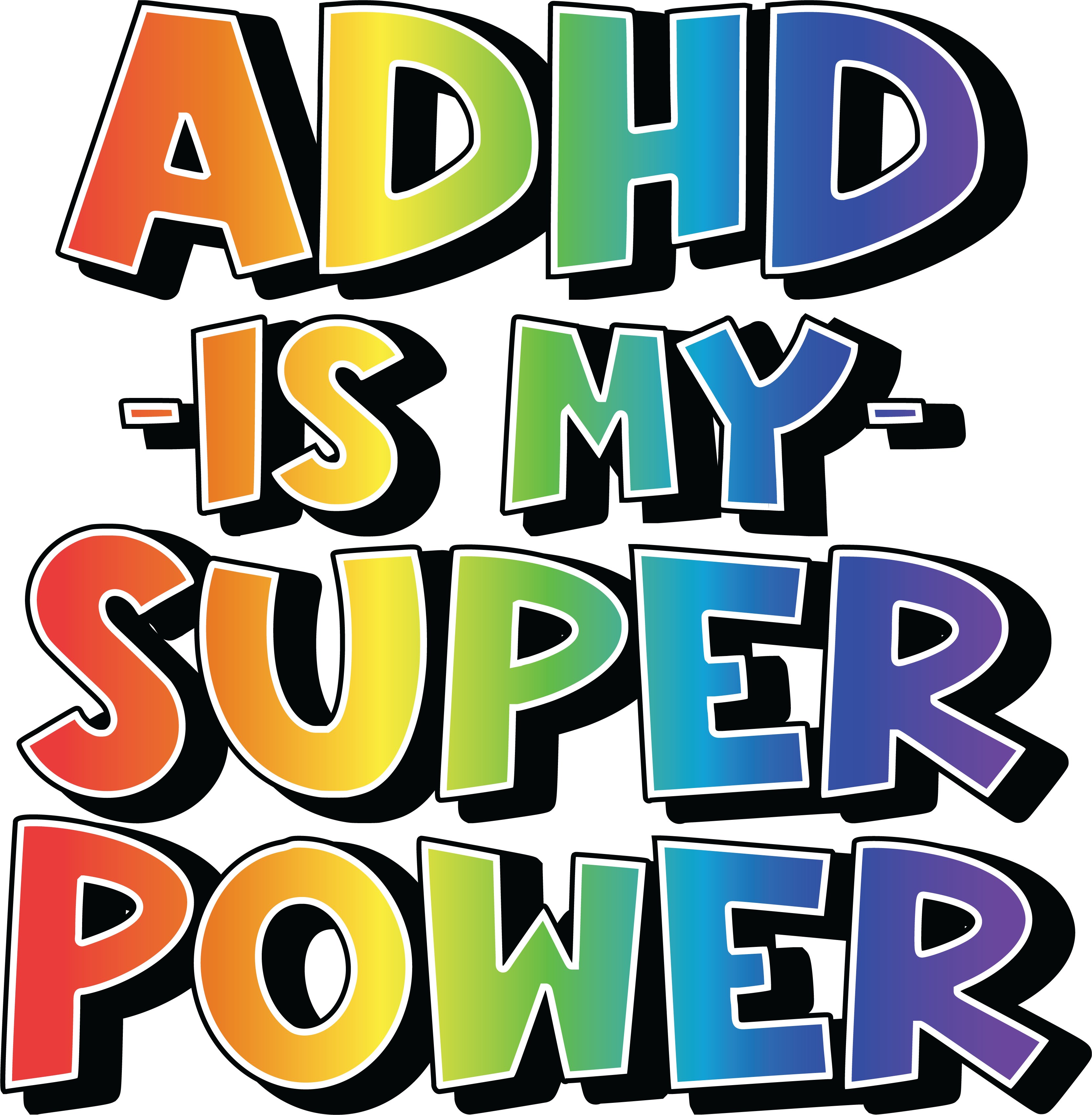 ADHD superpower!! Show your uniqueness on a t-shirt