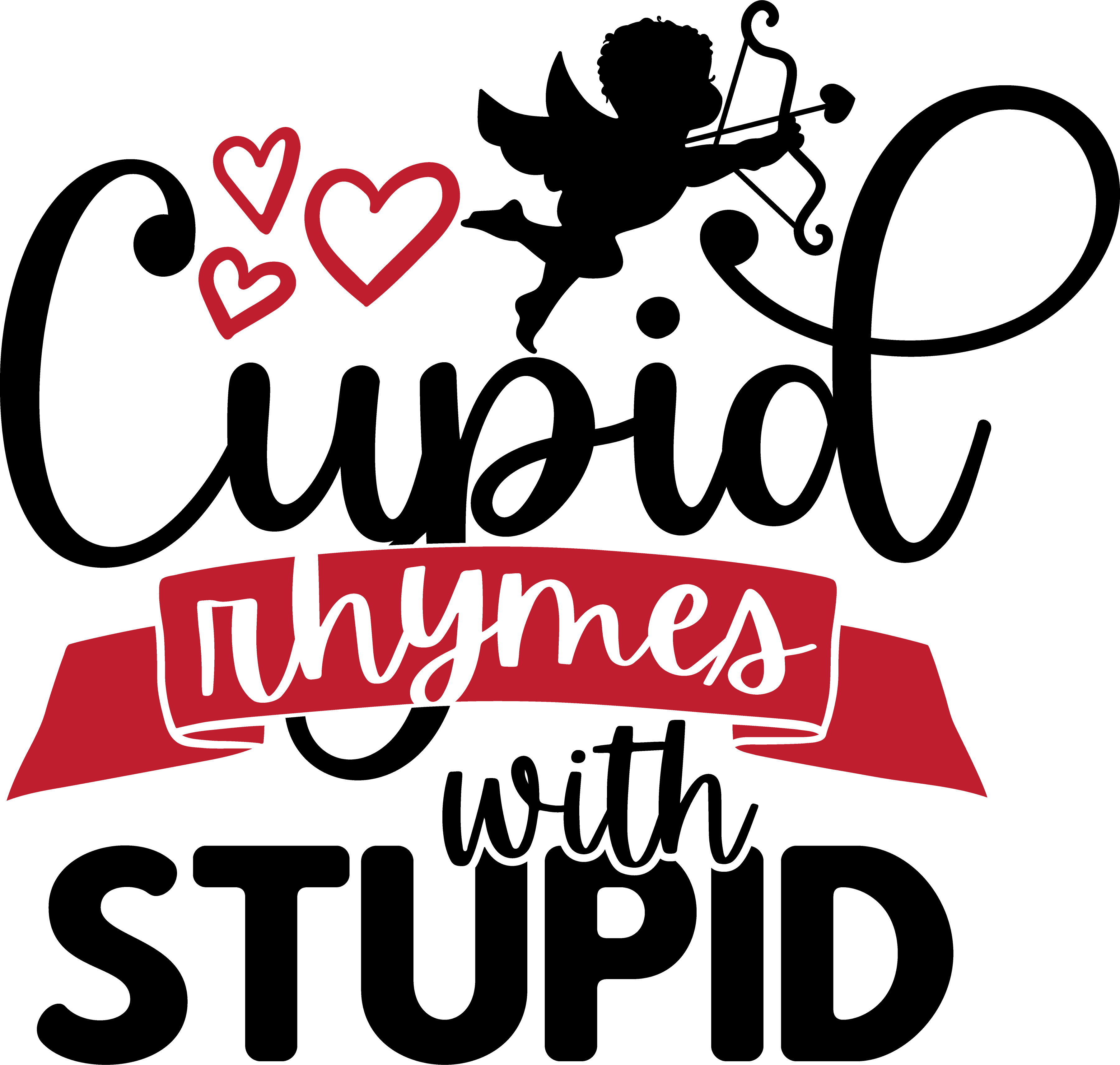 Funny Valentine's Day t-shirt "Cupid rhymes with Stupid"