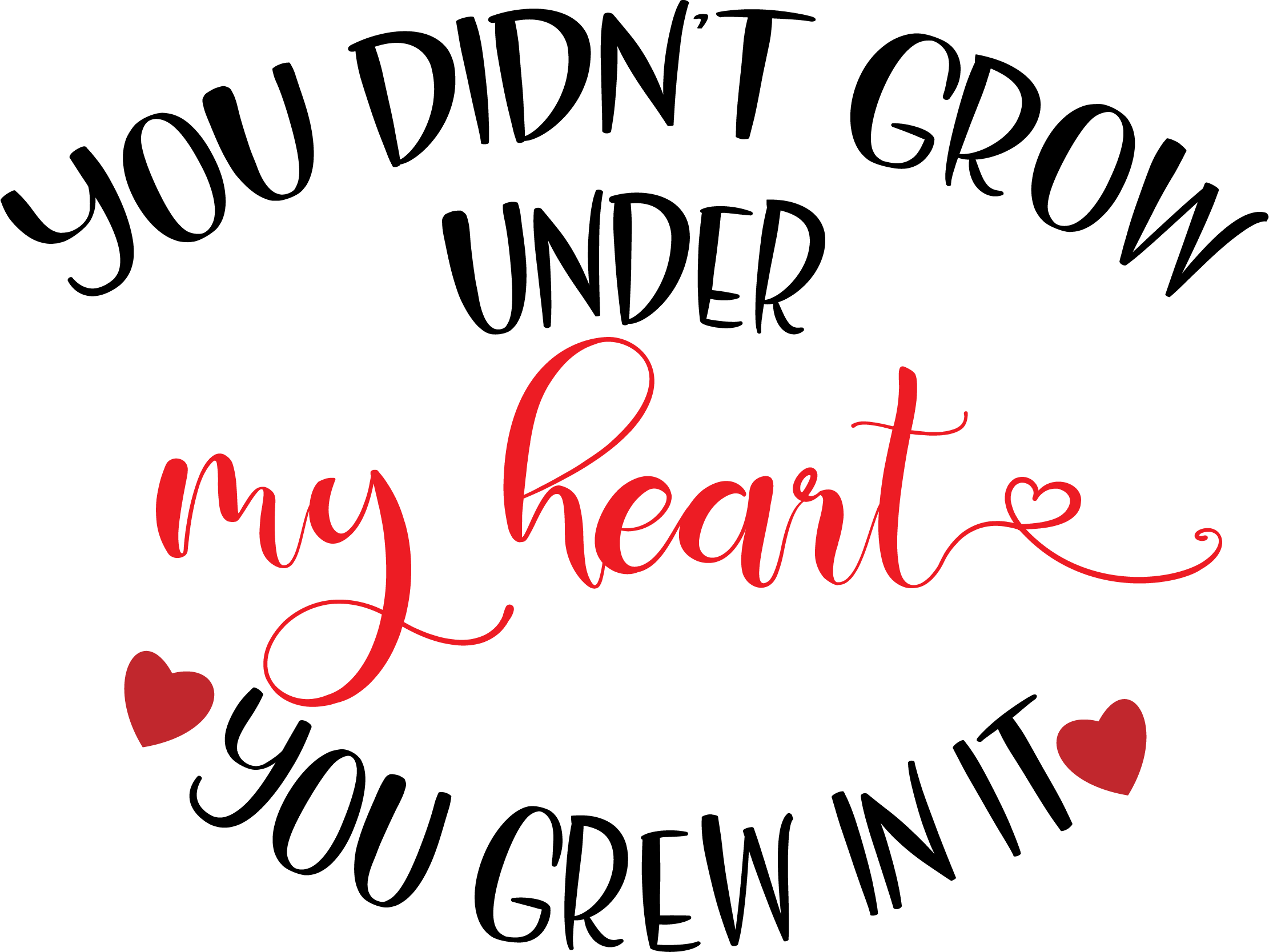 YOU DIDN'T GROW UNDER HEART - IN IT t-shirt to show adoption love