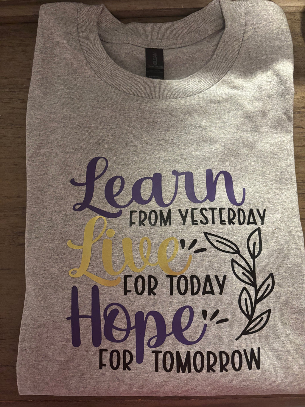 Inspire everyone your around "You are enough" t-shirt; "learn, live hope"
