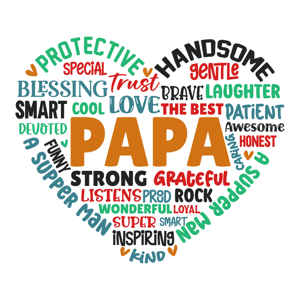 PAPA in middle of shaped heart with his best traits Father's Day