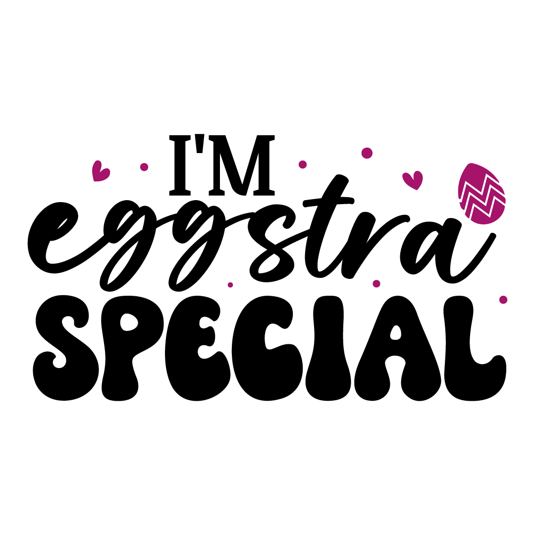 I'm eggstra special Easter t-shirt for anyone in the family or everyone!