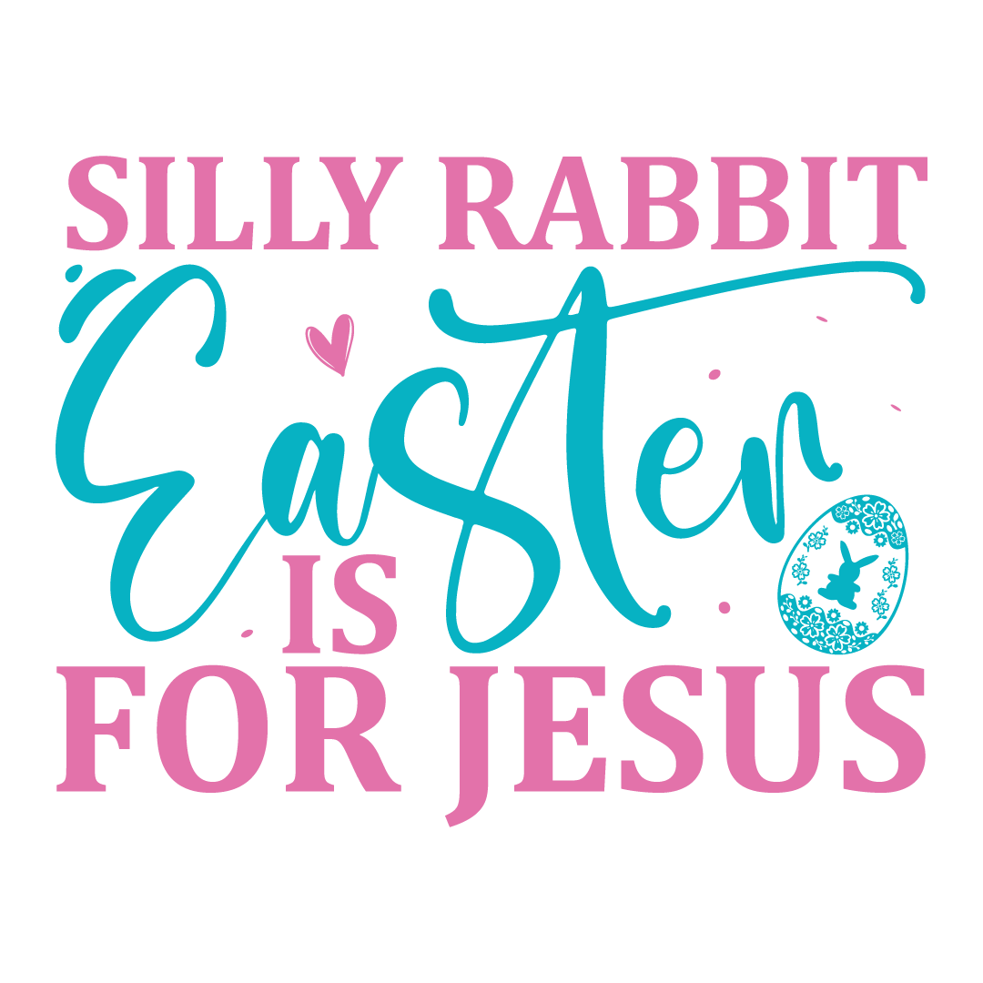 Family Easter “Silly Rabbit, Easter Is for Jesus” Tee
